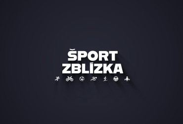 ŠPORT ZBLÍZKA